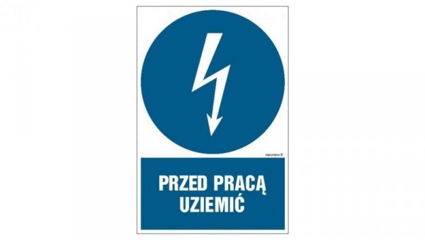 ZNAK - HE005 Przed pracą uziemić 30 x 45 cm FN - Folia samoprzylepna