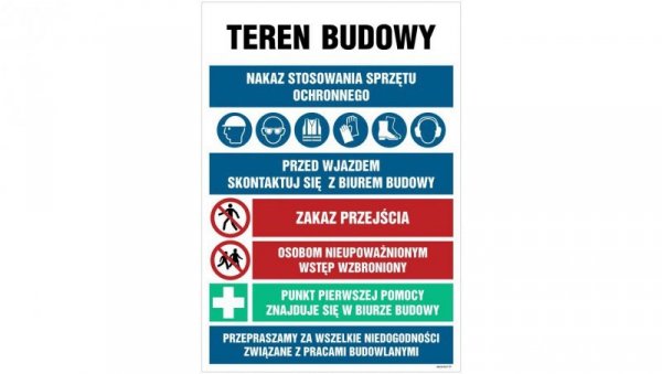 ZNAK - OI004 Teren budowy, Nakaz stosowania sprzętu ochronnego, przed wjazdem skonsultuj się z biurem budowy, Zak 70 x 105 cm FN