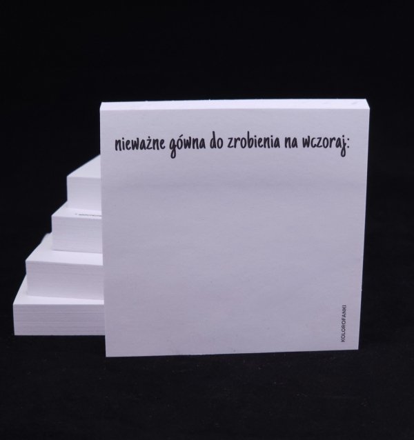 Karteczki samoprzylepne  - Nieważne g...wna!