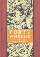 EC ARTISTS LIBRARY FORTY WHACKS AND OTHER STORIES HC ** EC ARTISTS LIBRARY FORTY WHACKS AND OTHER STORIES HC **