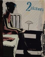 2 SISTERS A SUPER-SPY GRAPHIC NOVEL HC 2 SISTERS A SUPER-SPY GRAPHIC NOVEL HC