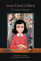 ANNE FRANKS DIARY GRAPHIC ADAPTATION HC * ANNE FRANKS DIARY GRAPHIC ADAPTATION HC *