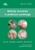 Metody leczenia w praktyce podologa
