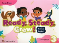 Ready, Steady, Grow! Level 3 Activity Book British English 
