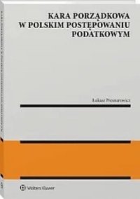 Kara porządkowa w polskim postępowaniu podatkowym 