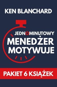 Jednominutowy Menedżer motywuje 