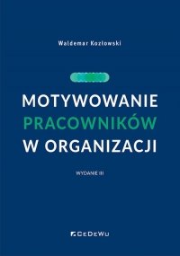 Motywowanie pracowników w organizacji 