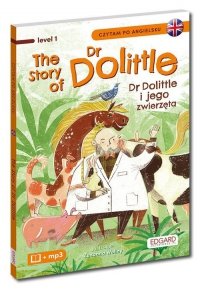 The Story of Dr Dolittle Dr Dolittle i jego zwierzęta Czytam po angielsku 