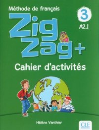 Zigzag+ 3 Cahier d'activités 