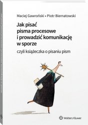 Jak pisać pisma procesowe i prowadzić komunikację w sporze.