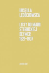 Listy do Marii Sternickiej-Deymer 1921-1937
