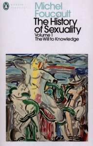 The History of Sexuality Volume 1 The Will to Knowledge