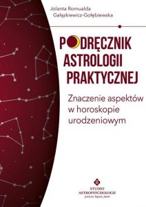 Podręcznik astrologii praktycznej Znaczenie aspektów w horoskopie urodzeniowym