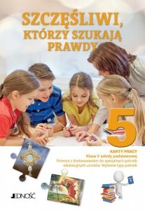 Szczęśliwi, którzy szukają prawdy 5 Karty pracy.Pomoce z dostosowaniem do specjalnych potrzeb