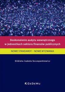 Doskonalenie audytu wewnętrznego w jednostkach sektora finansów publicznych