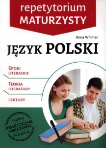 Repetytorium maturzysty Język polski Epoki literackie Teoria literatury Lektury
