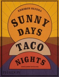 Sunny Days, Taco Nights: A Cookbook