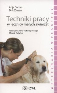 Techniki pracy w lecznicy małych zwierząt 