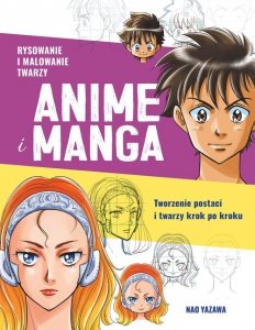 Rysowanie i malowanie twarzy Anime i Manga