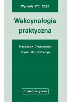 Wakcynologia praktyczna (wydanie VIII, 2022)