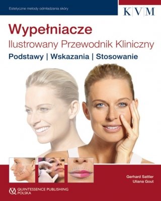 Wypełniacze. Ilustrowany przewodnik kliniczny
