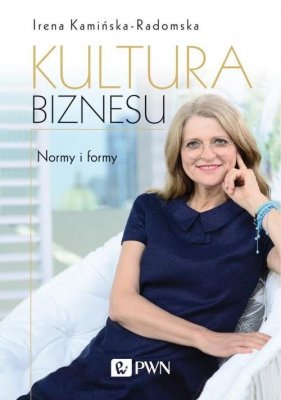 Kultura biznesu Normy i formy