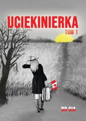 Uciekinierka. Tom 1