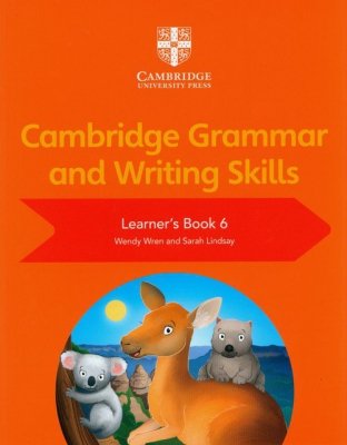 Cambridge Grammar and Writing Skills Learner&#039;s Book 6