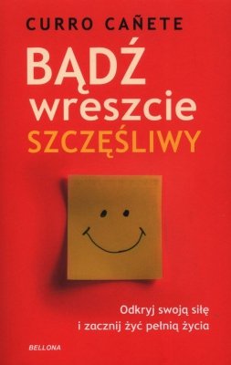 Bądź wreszcie szczęśliwy