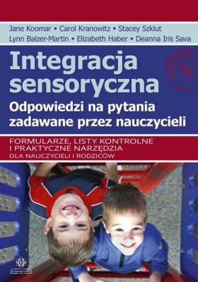 Integracja sensoryczna Odpowiedzi na pytania zadawane przez nauczycieli