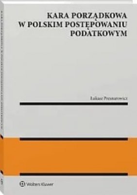 Kara porządkowa w polskim postępowaniu podatkowym