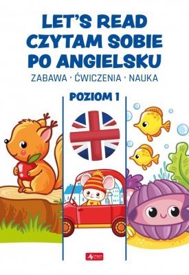 Let&#039;s read Czytam sobie po angielsku Poziom 1