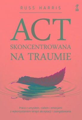 ACT skoncentrowana na traumie