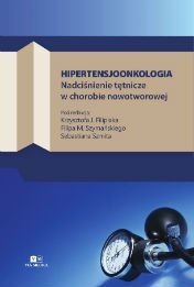 Hipertensjoonkologia. Nadciśnienie tętnicze w chorobie nowotworowej