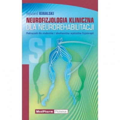 Neurofizjologia kliniczna dla neurorehabilitacji