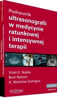 Podręcznik ultrasonografii w medycynie ratunkowej i intensywnej terapii