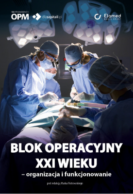 Blok operacyjny XXI wieku – organizacja i funkcjonowanie