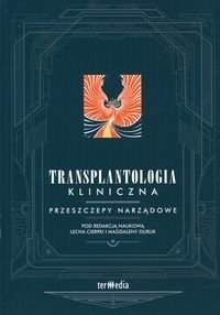 Transplantologia kliniczna Przeszczepy narządowe