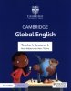Cambridge Global English Teacher's Resource 6 with Digital Access 