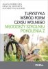 Turystyka wśród form czasu wolnego młodzieży szkolnej pokolenia Z 