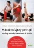 Masaż rolujący powięzi według metody Liebschera & Bracht 