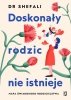 Doskonały rodzic nie istnieje 