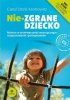 Nie-zgrane dziecko 
