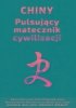 Chiny Pulsujący matecznik cywilizacji 
