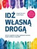 Idź własną drogą 