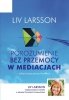 Porozumienie bez przemocy w mediacjach 