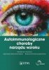 Autoimmunologiczne choroby narządu wzroku 