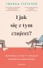 I jak się z tym czujesz? 
