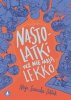 Nastolatki też nie mają lekko 