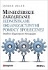 Menedżerskie zarządzanie jednostkami organizacyjnymi pomocy społecznej 